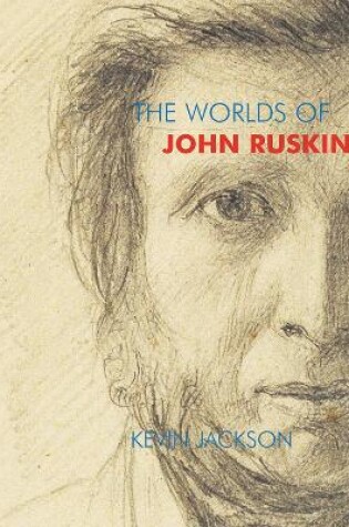 Cover of The Worlds of John Ruskin