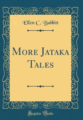 Book cover for More Jataka Tales (Classic Reprint)