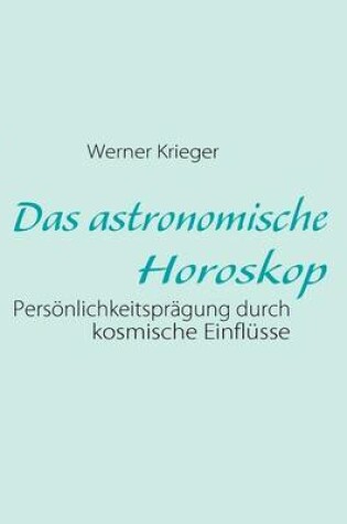 Cover of Das astronomische Horoskop