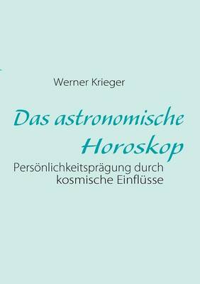 Book cover for Das astronomische Horoskop