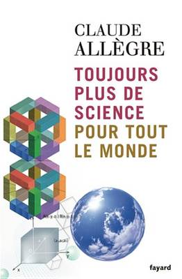 Book cover for Toujours Plus de Science Pour Tout Le Monde