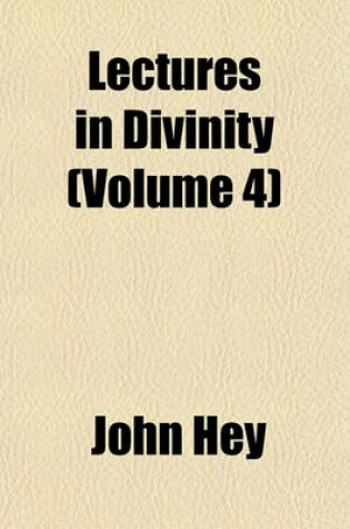 Cover of Lectures in Divinity (Volume 4)