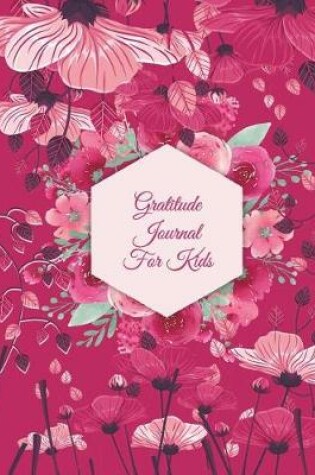 Cover of Gratitude Journal For Kids