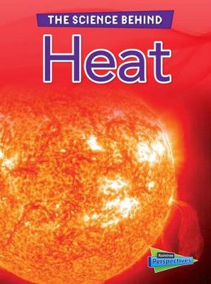 Book cover for Heat (the Science Behind)