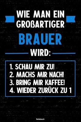 Book cover for Wie man ein großartiger Brauer wird