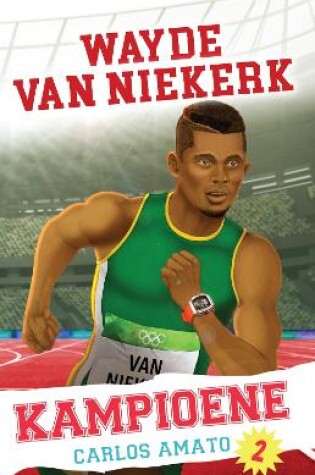 Cover of Kampioen-reeks: Wayde van Niekerk