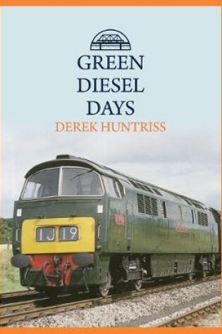 Cover of Green Diesel Days