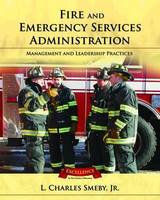 Cover of Fire and Emergency Services Administration: Management and Leadership Practices