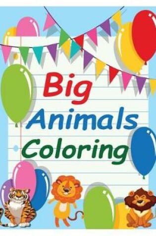 Cover of Big Animals Coloring