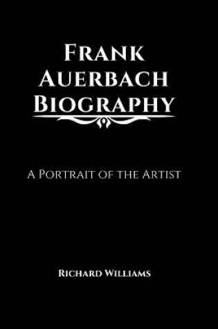 Cover of Frank Auerbach Biography