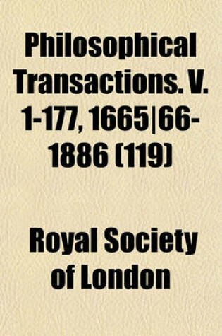 Cover of Philosophical Transactions. V. 1-177, 1665-66-1886 (119)