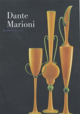 Book cover for Dante Marioni: Blown Glass