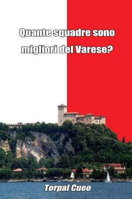 Book cover for Quante Squadre Sono Migliori del Varese?