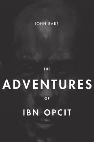 Cover of The Adventures of Ibn Opcit