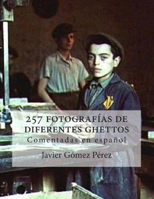 Book cover for 257 fotografias de diferentes ghettos