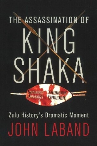 Cover of The assassination of King Shaka