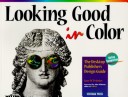 Cover of Looking Good in Color