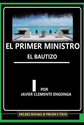 Book cover for El Primer Ministro