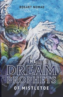 Book cover for The Dream Prophets of Mistletoe