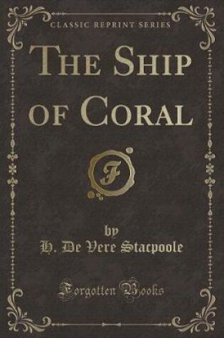 Cover of The Ship of Coral (Classic Reprint)