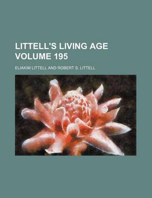 Book cover for Littell's Living Age Volume 195