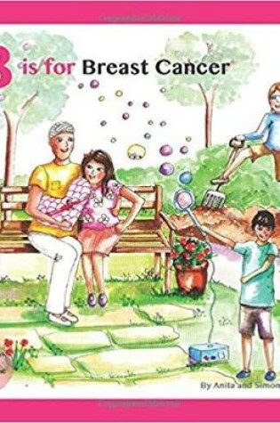 Cover of B is for Breast Cancer