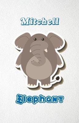 Book cover for Mitchell Elephant A5 Lined Notebook 110 Pages