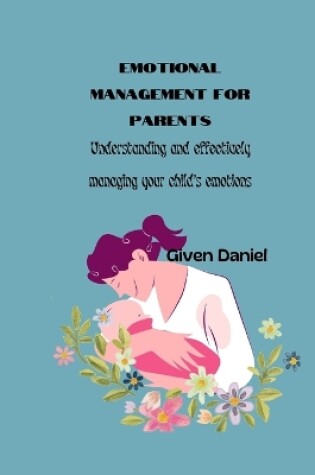 Cover of Emotional Management For Parents