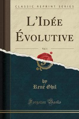 Book cover for L'Idée Évolutive, Vol. 1 (Classic Reprint)