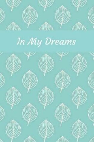 Cover of In My Dreams