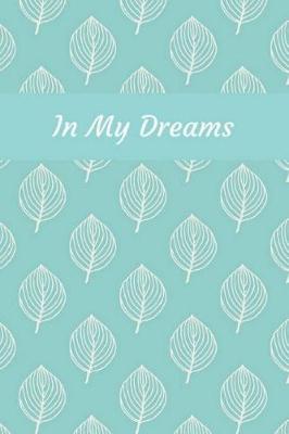 Book cover for In My Dreams