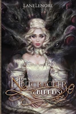 Book cover for The Nutcracker Bleeds