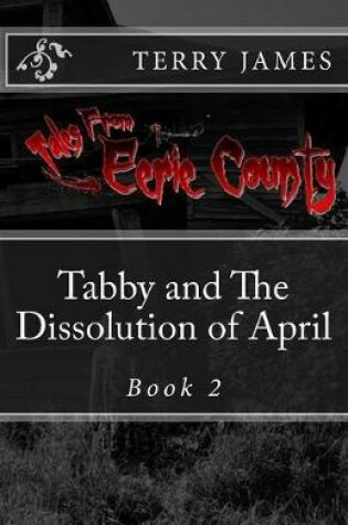 Cover of Tabby And The Dissolution of April