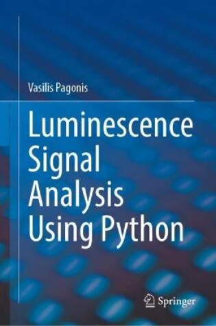 Cover of Luminescence Signal Analysis Using Python