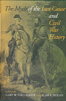 Book cover for The Myth of the Lost Cause and Civil War History