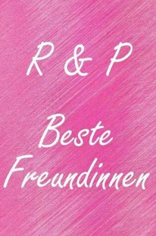 Cover of R & P. Beste Freundinnen