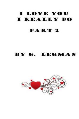 Book cover for I Love you, I Really Do, Part Two
