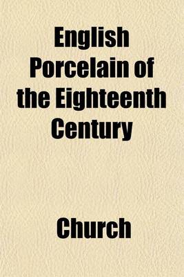 Book cover for English Porcelain of the Eighteenth Century