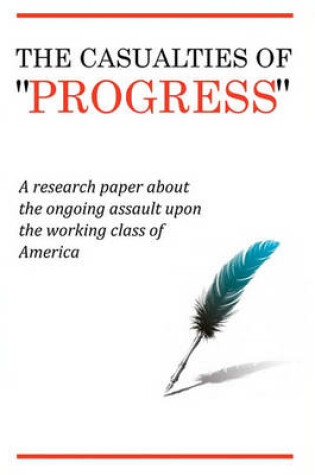 Cover of The Casualties of "Progress"