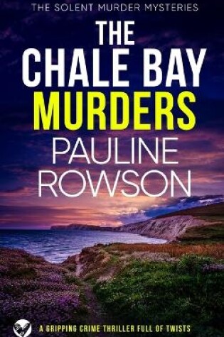 Cover of THE CHALE BAY MURDERS a gripping crime thriller full of twists