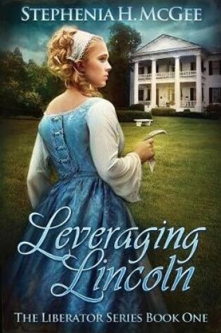 Cover of Leveraging Lincoln