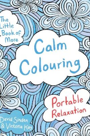 Cover of The Little Book of More Calm Colouring