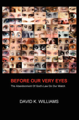 Cover of Before Our Very Eyes