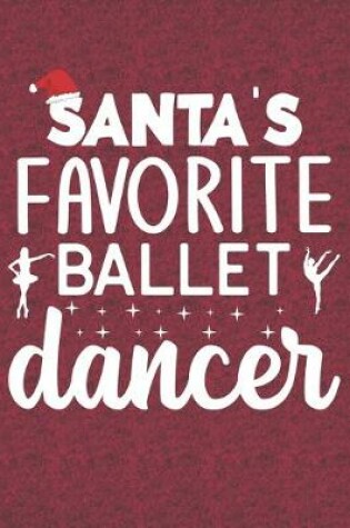 Cover of Santa's Favorite Ballet Dancer