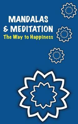 Book cover for Mandalas and Meditation. The Way to Happiness