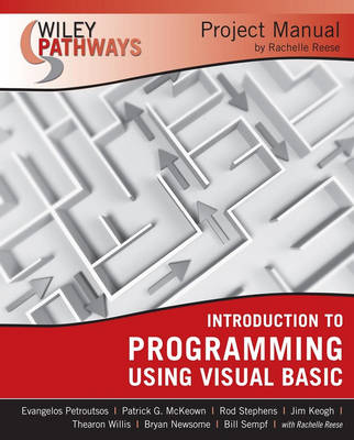 Book cover for Wiley Pathways Introduction to Programming using Visual Basics Project Manual