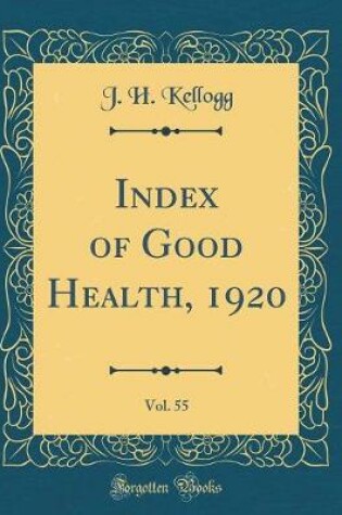 Cover of Index of Good Health, 1920, Vol. 55 (Classic Reprint)