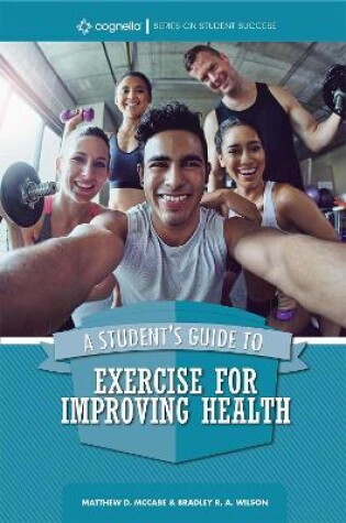 Cover of A Student's Guide to Exercise for Improving Health