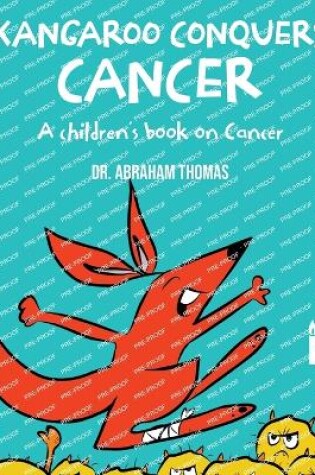 Cover of Kangaroo Conquers Cancer