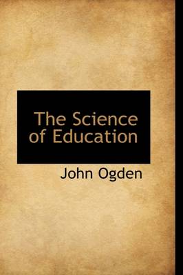 Book cover for The Science of Education